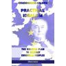 Richard Coudenhove-Kalergi Practical Idealism: The Kalergi Plan to destroy European peoples