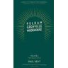 Paul Kent Pelham Grenville Wodehouse: Volume 2: "Mid-Season Form": The coming of Jeeves and Wooster, Blandings, and Lord Emsworth