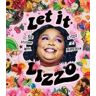 Billie Oliver Let it Lizzo! : 50 reasons why Lizzo is perfection