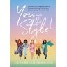 You Are The Style!