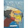 Malaka Gharib It Won't Always Be Like This: A Graphic Memoir