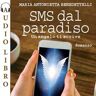 SMS dal paradiso