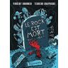 Le rock est mort, vive le rock!