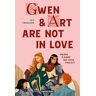 Gwen and Art are not in love