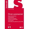 Droit commercial 5ed - Actes de commerce, commerçants, fonds de commerce