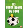 LES SUPER BONUS DU FOOT