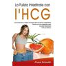 La Pulizia Intestinale con l'HCG