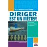 Diriger est un métier