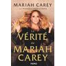 La vérité de Mariah Carey