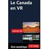 Le Canada en VR