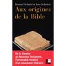 Aux origines de la Bible