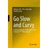 Go Slow and Curvy