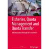 Fisheries, Quota Management and Quota Transfer