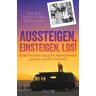 Aussteigen, einsteigen, los!