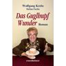 Das Guglhupf Wunder