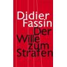 Der Wille zum Strafen