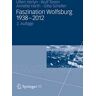 Faszination Wolfsburg 1938-2012