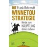 Die Winnetou-Strategie