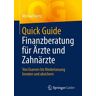 Quick Guide Finanzberatung für Ärzte und Zahnärzte