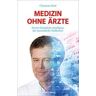 Medizin ohne Ärzte