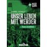 Unser Leben mit Werder