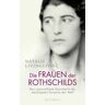 Die Frauen der Rothschilds