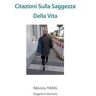 Citazioni Sulla Saggezza Della Vita