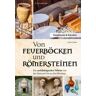 Von Feuerböcken und Römersteinen