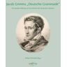 Jacob Grimms "Deutsche Grammatik"