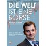 Die Welt ist eine Börse