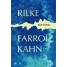Farrol Kahn Rilke: Bio Novel