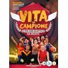 Vita da campione