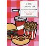 Eric Schlosser Fast food nation. Il lato oscuro del cheeseburger globale