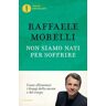 Raffaele Morelli Non siamo nati per soffrire