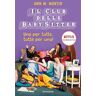 Ann M. Martin Una per tutte, tutte per una! Il Club delle baby sitter