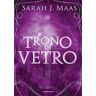 Sarah J. Maas Il trono di vetro. Vol. 1