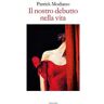 Patrick Modiano Il nostro debutto nella vita