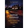 Sophie Hannah Non tornare indietro