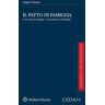 Il patto di famiglia. L'accordo di famiglia. La fondazione di famiglia