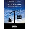 Gabriele Di Nicola «L'ingiustizia» è la fonte della vita