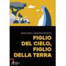 Figlio del cielo, figlio della terra