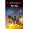 Paolo Aresi Il caso Korolev. Korolev. Vol. 1