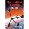 Paolo Aresi La stella rossa di Korolev. Korolev. Vol. 3