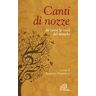 Canti di nozze. Da tutte le voci del mondo