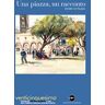 Una piazza, un racconto 2023. Storie di piazza