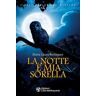 La notte è mia sorella