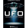 Ufo. I documenti ufficiali