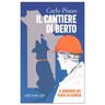 Il cantiere di Berto