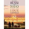 I due castelli. N.E.O.. Vol. 2