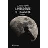 Il presidente di luna nera